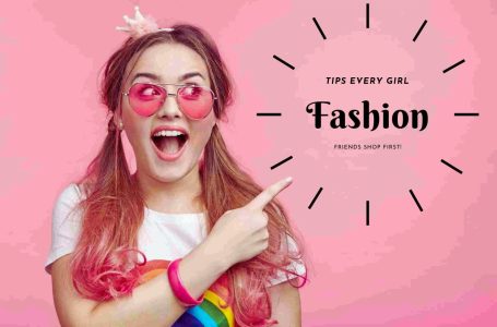 Top 10 Fashion Tips Every Girl